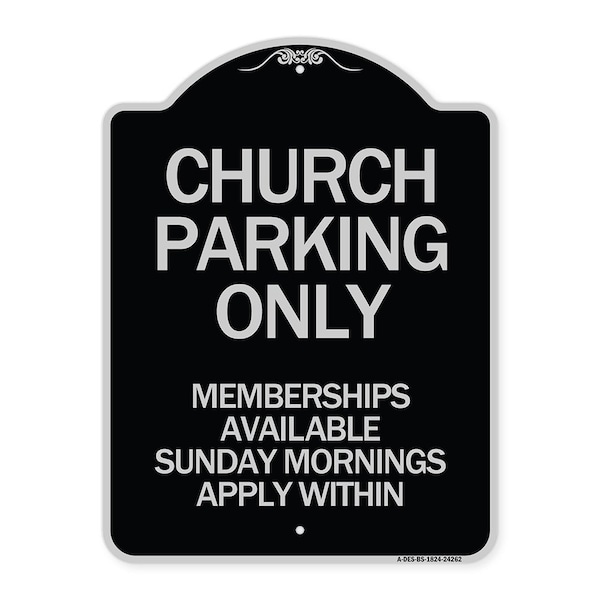 Church Parking Memberships Available Sunday Mornings Apply Within Alum, 24" x 18", BS-1824-24262